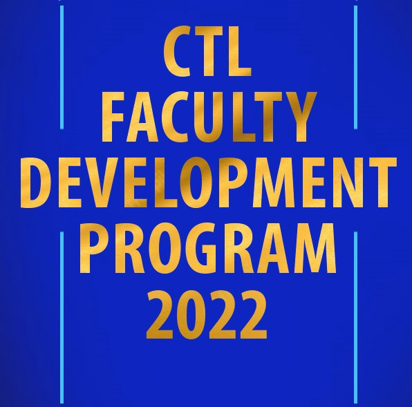 CTL Faculty Development Program 2022 - Phase 02