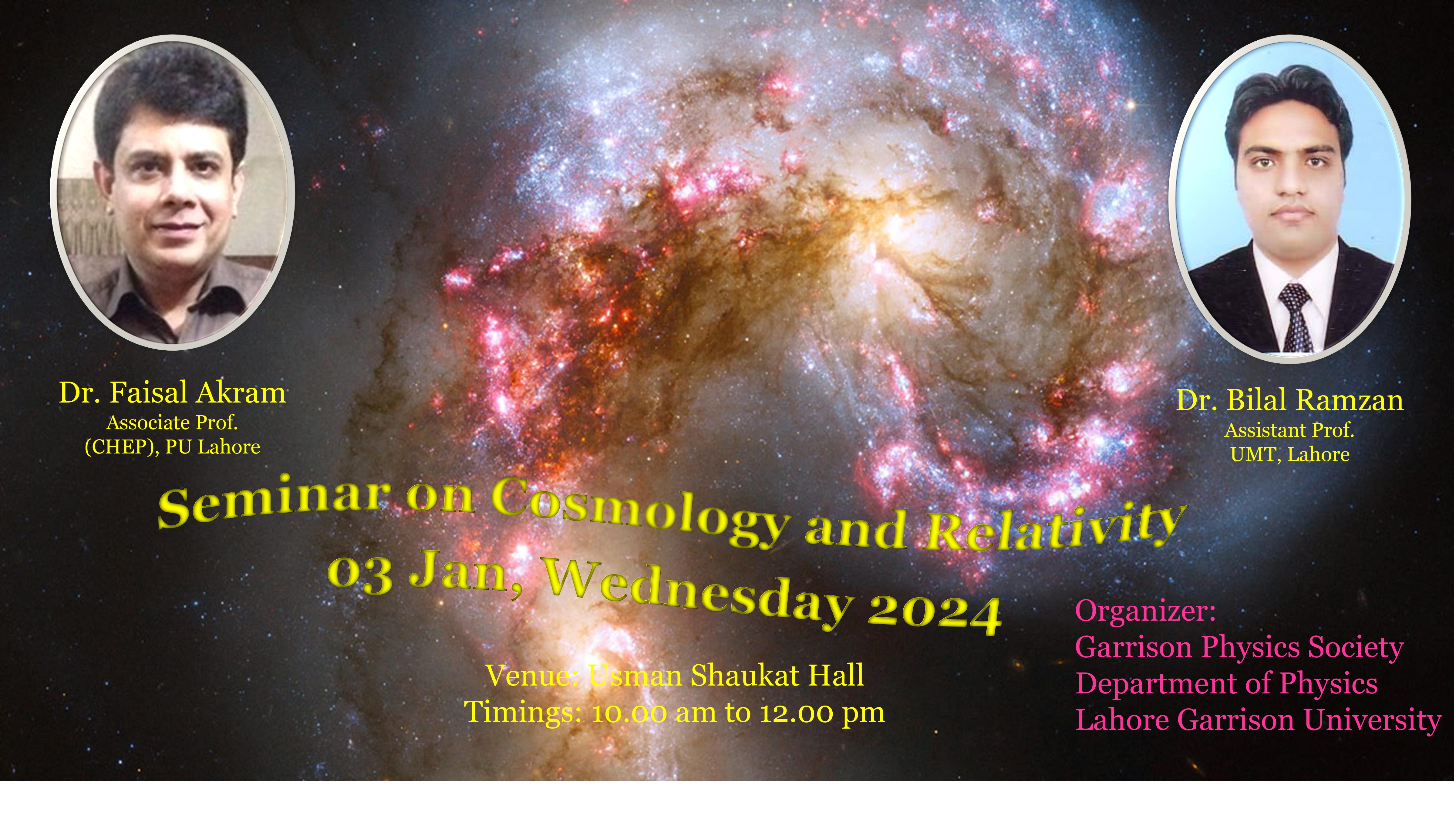 Invited Seminar talk "Seminar on Cosmology and Relativity" at Lahore Garrison Unversity