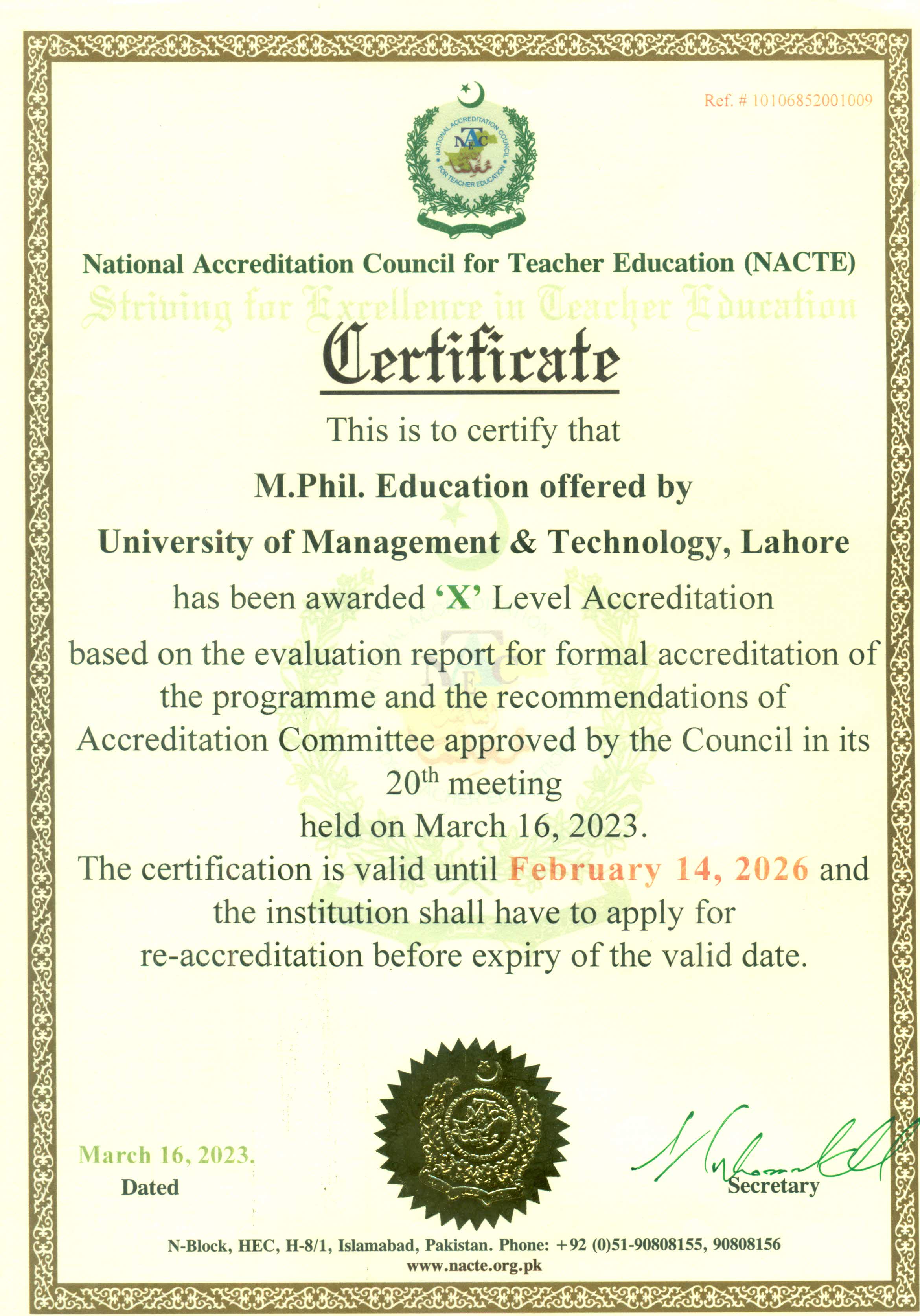 M. Phil Education has been accredited by National Accreditation Council for Teacher Education NACTE in the X category