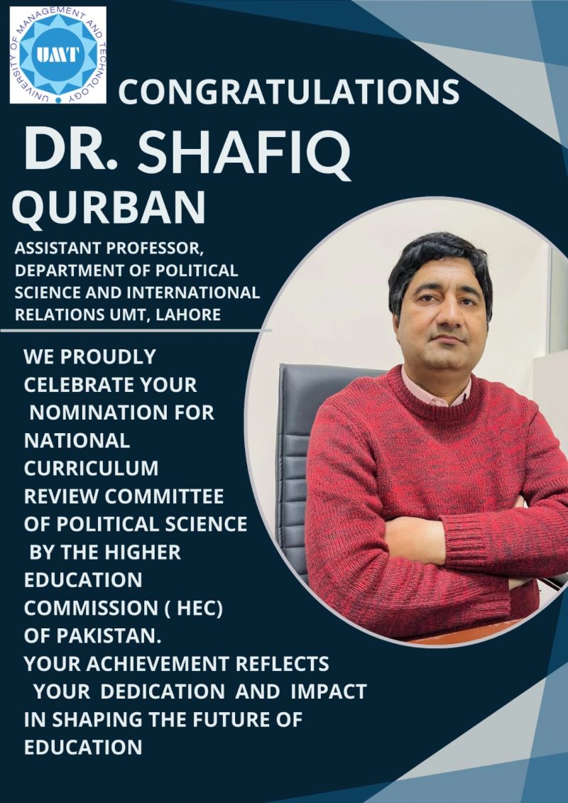 DPSIR congratulates Assistant Professor Dr Shafique Qurban on his nomination in National Curriculum Review Committee for Political Science, developed by HEC, Pakistan