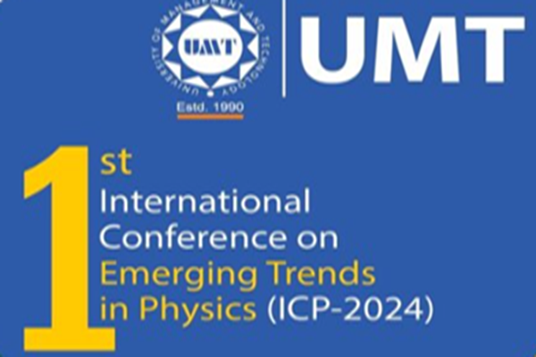 UMT 1st International Conference on Emerging Trends in Physics (ICP-2024) - 2024