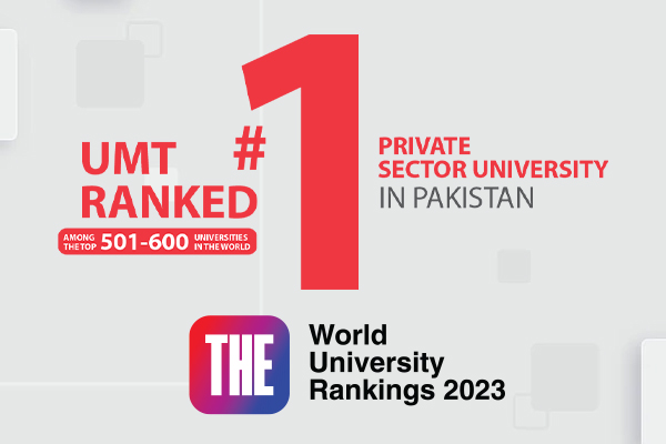 UMT Ranked Number 1 Private Sector University in Pakistan (Times Higher Education World University Rankings 2023)