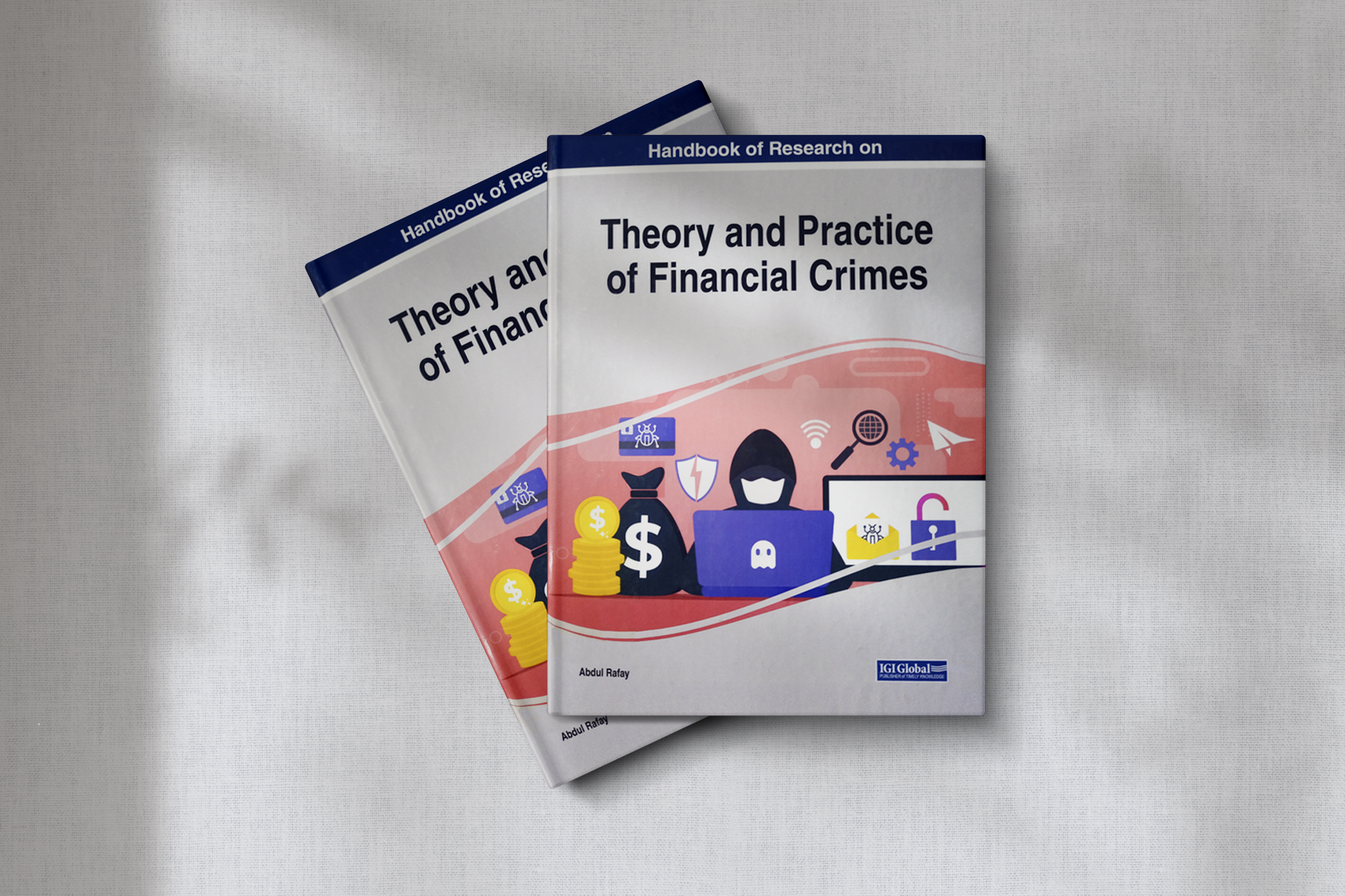 Handbook of Research on Theory and Practice of Financials Crimes