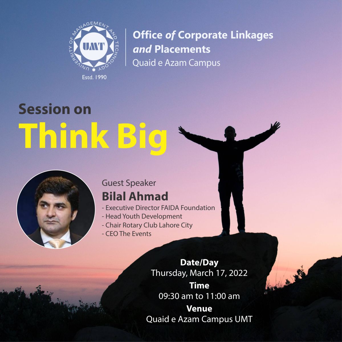 Guest Speaker Session on "Think Big"  by " Bilal Ahmad"