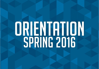 Orientation Spring 2016