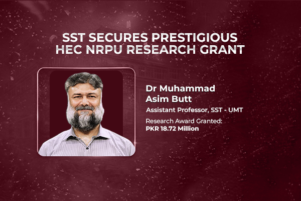 SST-UMT Secures Prestigious HEC NRPU Research Grant 
